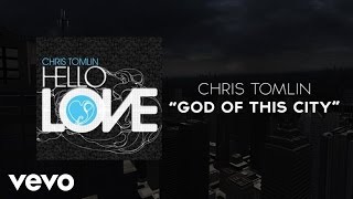 Chris Tomlin  God Of This City Lyrics And Chords [upl. by Enimzzaj]