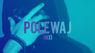 Mixi  Polewaj Official Music Video [upl. by Tserof]