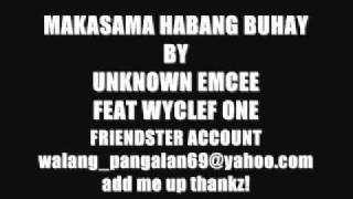 MAKASAMA HABANG BUHAY  new tagalog lovesong rap 2011 [upl. by Box]