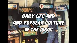 Daily Life and Popular Culture in the 1980s [upl. by Leimaj427]