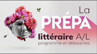 La prépa littéraire AL  programme et débouchés [upl. by Idnak]