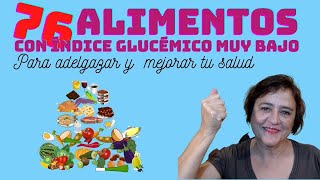 76 alimentos con índice glucémico muy bajo para adelgazar y mejorar Resistencia a la Insulina [upl. by Navak]