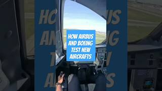 How Airbus And Boeing Test New Aircrafts aviation airbus boeing [upl. by Joellyn]