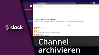 Slack Channel archivieren amp wiederfinden ✅ Tutorial [upl. by Egres]