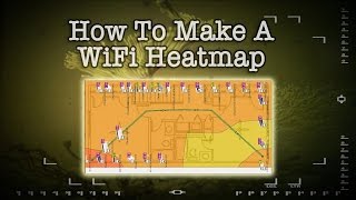 How To Create A WiFi Heatmap [upl. by Waly]