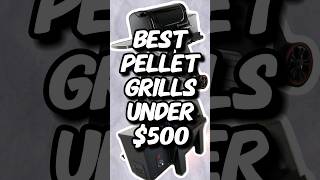 Best Pellet Grills Under 500  Jan 2024 [upl. by Harlin362]