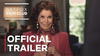 What Would Sophia Loren Do  Official Trailer  Netflix [upl. by Jensen]