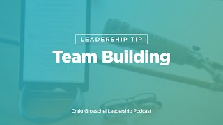 Leadership Tip Team Building [upl. by Cired222]