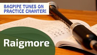 Raigmore  Hornpipe  Bagpipe Tunes on Practice Chanter ⭐⭐⭐⭐⭐ [upl. by Eirffej]