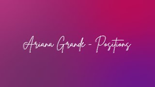 Ariana Grande  Positions Lyrics [upl. by Yand986]