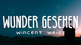 Wincent Weiss  Wunder gesehen Lyric Video [upl. by Eintrok]