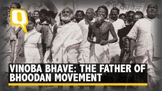 Remembering Vinoba Bhave The Father of Bhoodan Movement  The Quint [upl. by Goldfinch]