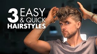 3 Quick and Easy Hairstyles For Men  Men’s Hair Tutorial [upl. by Atsillac40]