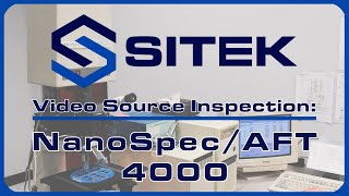 Nanometrics Nanospec AFT 4000  SITEK Video Source Inspection [upl. by Atarman]