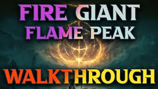 Elden Ring Fire Giant Guide amp Flame Peak Walkthrough [upl. by Fakieh]