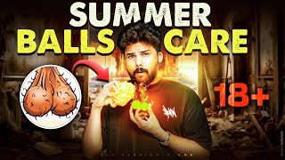 BALLS ARE GETTING HOTTER 🥵  Summer Balls Care For Men Telugu [upl. by Atinehs]