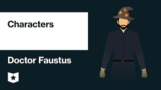 Doctor Faustus by Christopher Marlowe  Characters [upl. by Marcella]