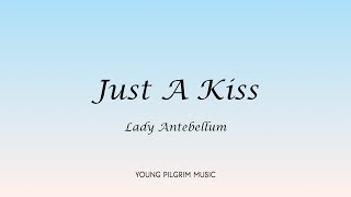 Lady Antebellum  Just A Kiss Lyrics  Own The Night [upl. by Redliw]