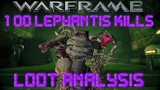 Warframe  Loot From 100 Lephantis Kills [upl. by Rad]