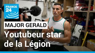 Major Gérald youtubeur star de la Légion étrangère • FRANCE 24 [upl. by Anitrebla]