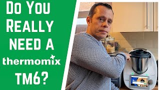 Do You Really Need A Thermomix TM6 Honest Review [upl. by Atila332]