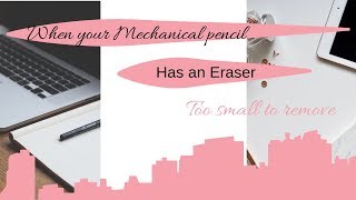 How to Remove short eraser from Mechanical pencil [upl. by Ermentrude]