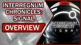 Interregnum Chronicles Signal  Overview Gameplay amp Impressions 2021 [upl. by Sass975]