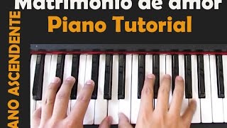 MATRIMONIO DE AMOR Tutorial PianoRichard Clayderman [upl. by Tiat]