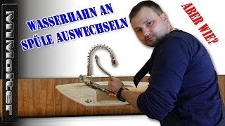 Wasserhahn an der Spüle auswechseln  Küchenarmatur wechseln  So gehts [upl. by Yelnoc]