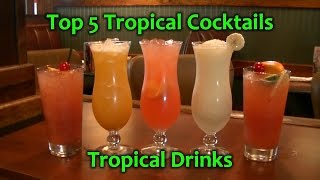 Top 5 Tropical Cocktails Best Rum Drinks Easy Cocktail [upl. by Waxman415]