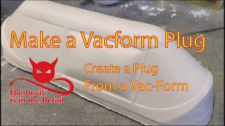 Creating a plug from a vacform [upl. by Libenson]