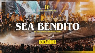 SEA BENDITO  MIEL SAN MARCOS  VIDEO OFICIAL  EN VIVO [upl. by Lashoh542]