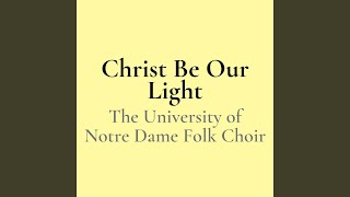 Christ Be Our Light [upl. by Lannie]