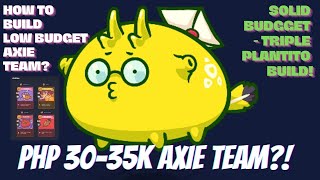 BUDGET AXIE TEAM  PHP 30K35K AXIE TEAM  CUSTOM BUILDS BY AXIE PLAYS TV  SEASON 19 AXIE  TAGALOG [upl. by Nylidnam514]