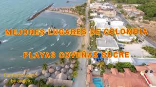 Playas de COVEÑAS Colombia 🚁DRONE [upl. by Eitak]