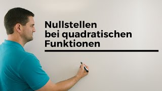 Nullstellen bei quadratischen Funktionen Parabeln Beispiele  Mathe by Daniel Jung [upl. by Funk]