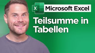 Teilsumme in Excel Tabelle erstellen einfach erklärt [upl. by Kallman]