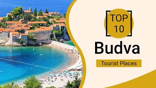 Top 10 Best Tourist Places to Visit in Budva  Montenegro  English [upl. by Carvey242]