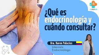 ¿Qué es la endocrinología y cuándo consultar  Tu Salud Guía [upl. by Namor86]