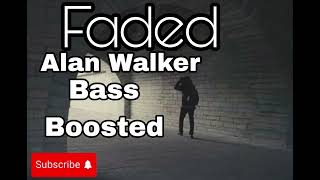 FadedBass BoostedSong by Alan Walker [upl. by Hovey201]