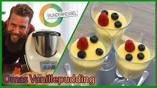 Omis Vanillepudding  Thermomix Rezepte aus dem Wunderkessel [upl. by Niac606]