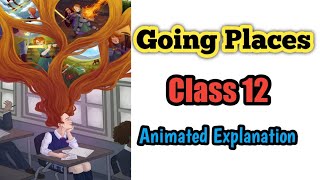 Going Places CBSE Class 12 Animated Tamil Explanation English Abaca [upl. by Tecu158]