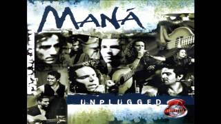 MANÁ te solte la rienda unplugged [upl. by Elia]