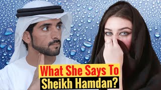 What She Says To Sheikh Hamdan  Sheikh Hamdan  Fazza  Crown Prince Of Dubai [upl. by Abott]