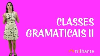 Classes Gramaticais II [upl. by Curzon]