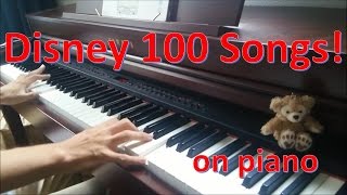 ディズニーピアノ100曲メドレー －ピアノソロ－ Disney Piano Medley 100 songs [upl. by Ahsatal515]