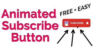 YouTube Animated Subscribe Button Template  FREE  EASY [upl. by Marnie563]