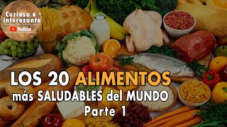 Los 20 ALIMENTOS más SALUDABLES del mundo Comida y Nutrición saludable Parte 1 [upl. by Meerek]