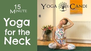 15 MINUTE Yoga for the Neck  Neck and Shoulder Relief with YogaCandi [upl. by Etteve]