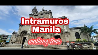 Intramuros Manila Walking tour [upl. by Nosyd659]